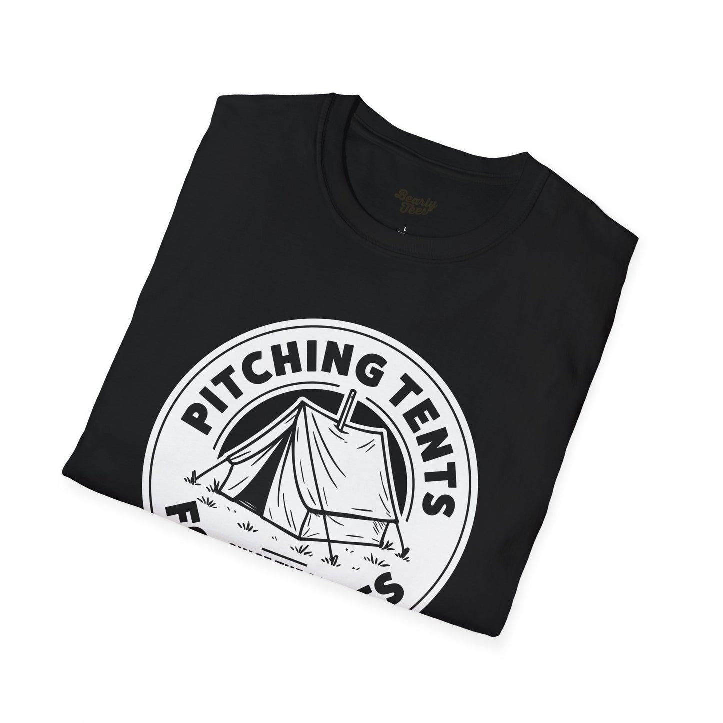 Pitching tents for homies T-Shirt