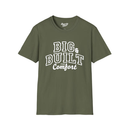 Big & Built for Comfort T-Shirt