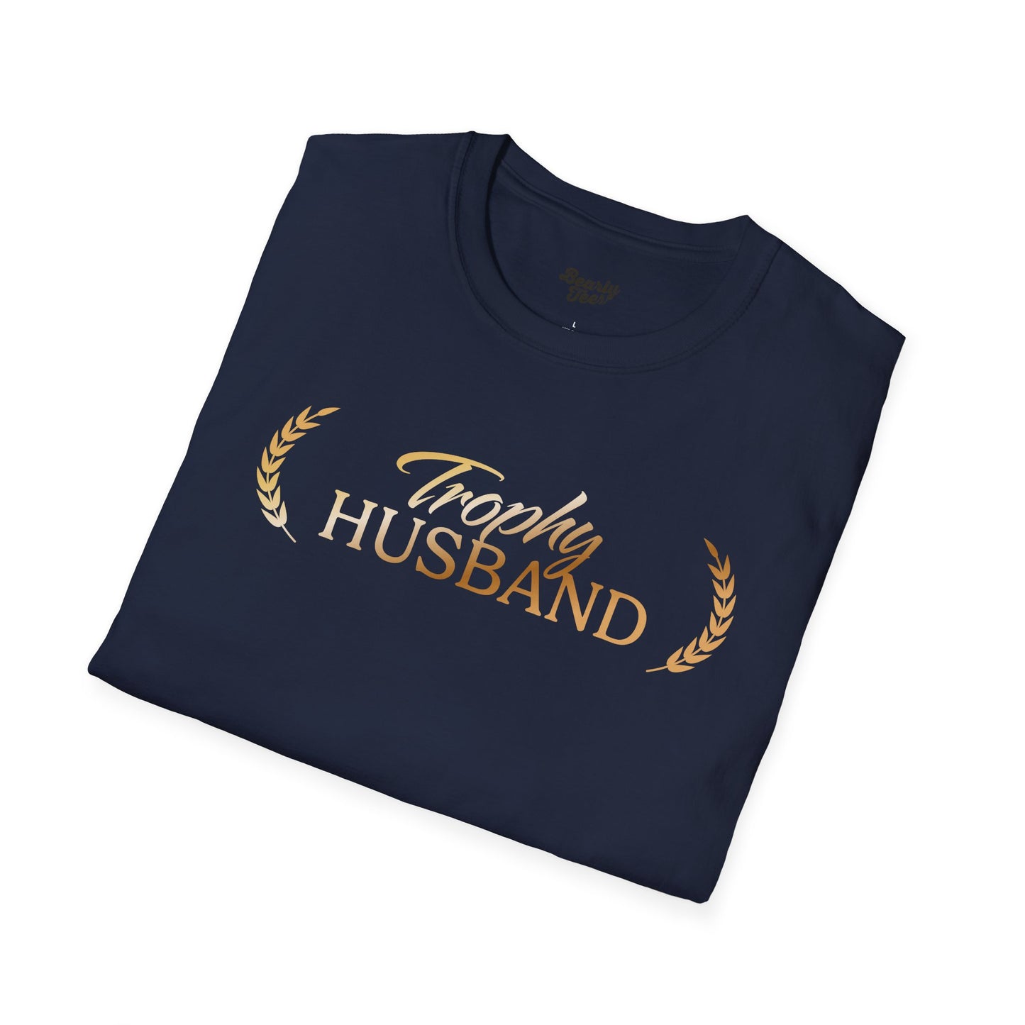 Trophy Husband T-Shirt