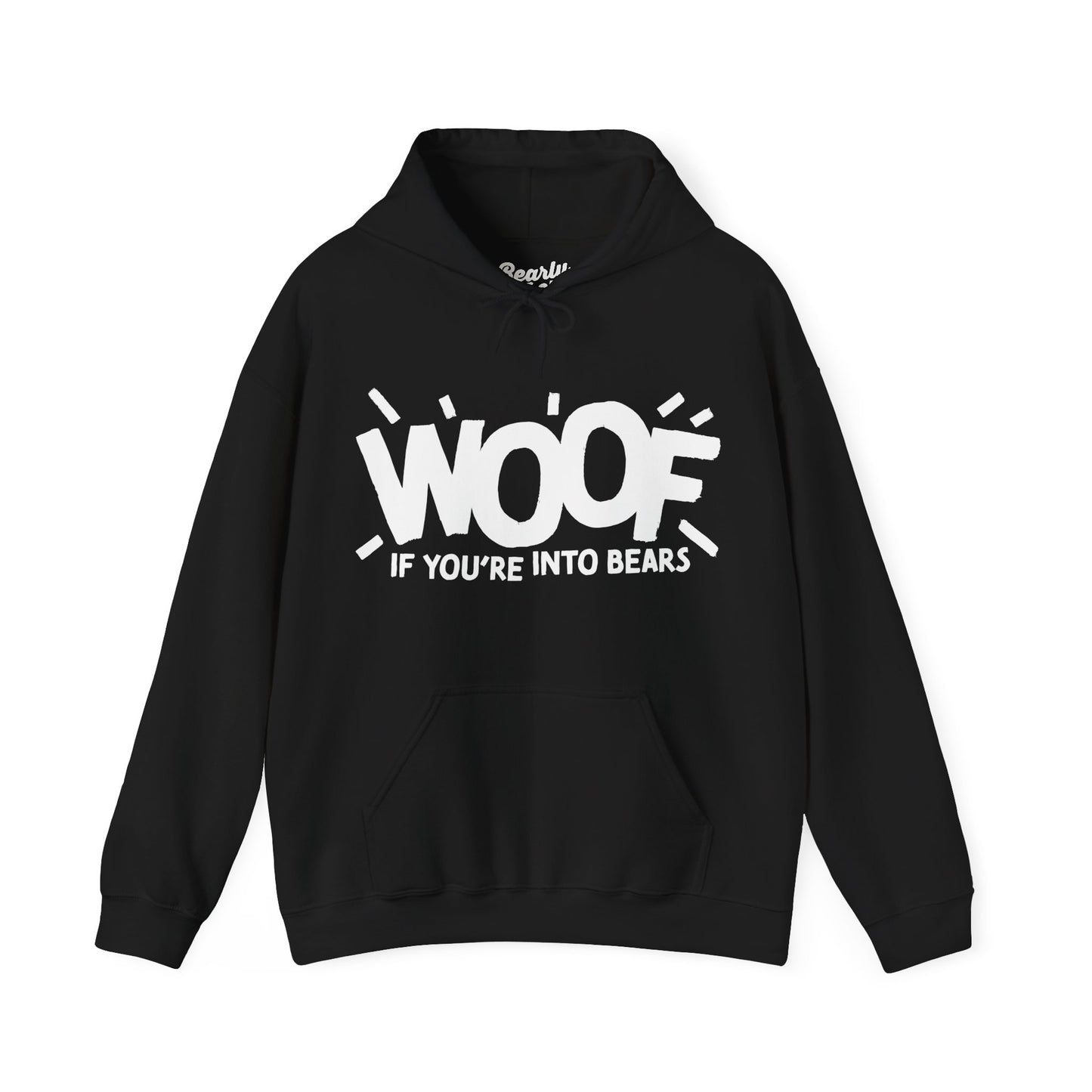 Woof if you're into Bears Hoodie