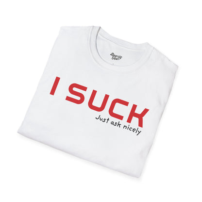 I suck