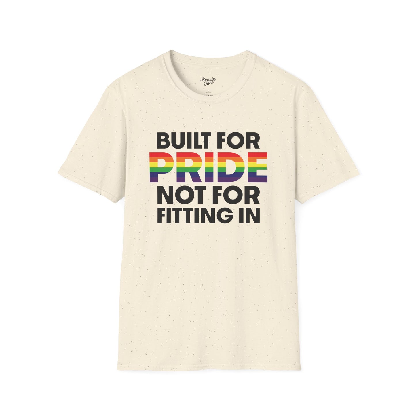 Built for pride, not for fitting in