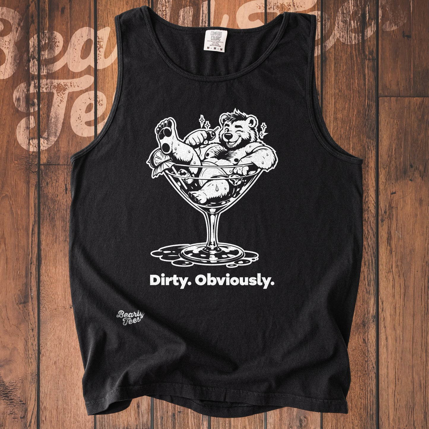 Dirty, Obviously. tank top