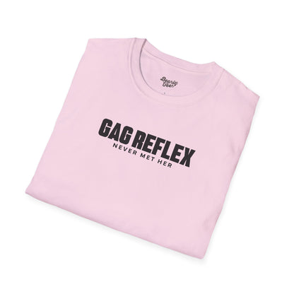 Gag reflex - never met her