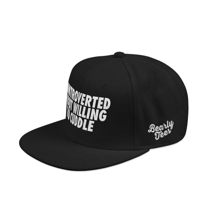 Introverted but Willing to Cuddle Snapback Hat