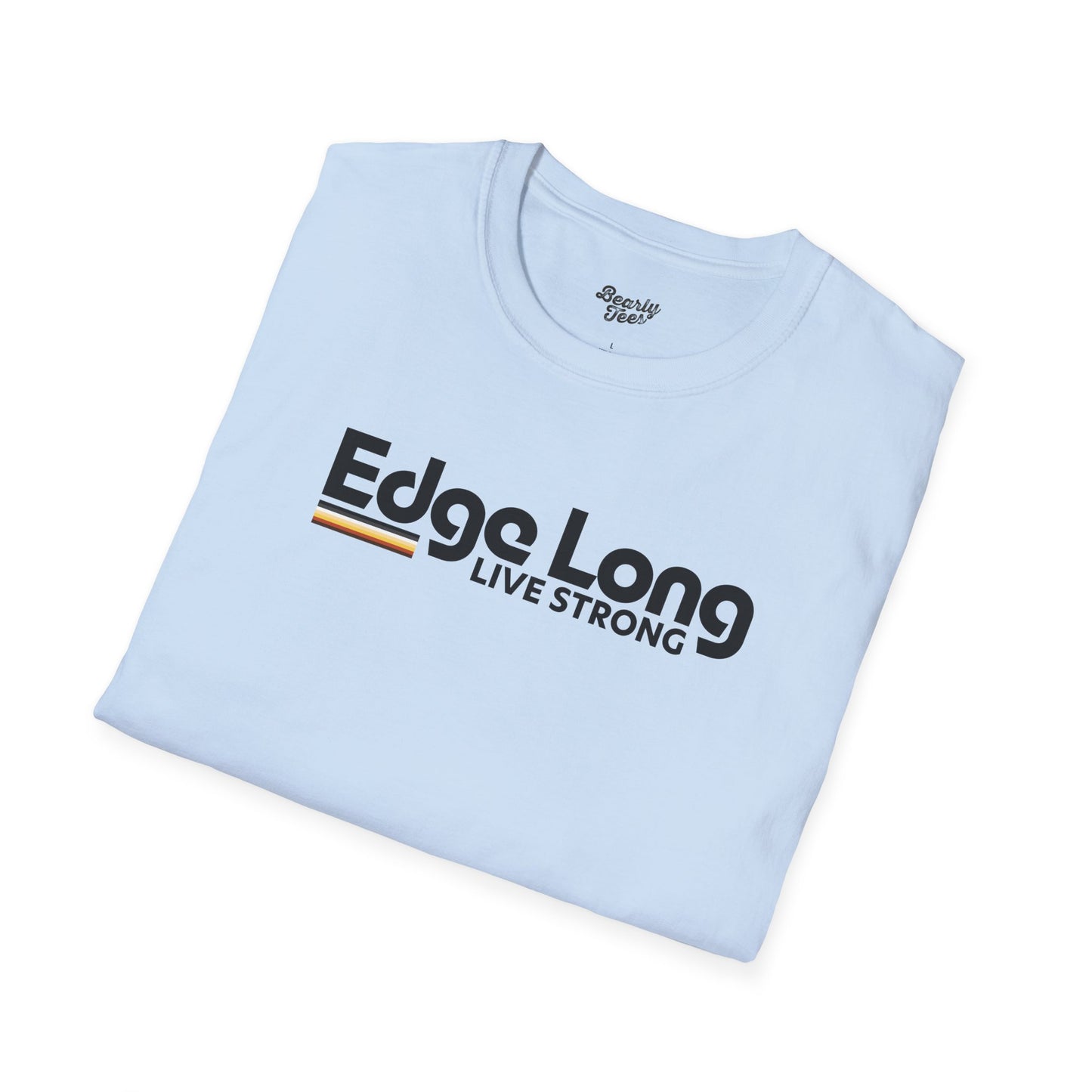 Edge long live strong