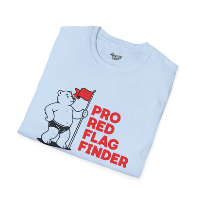 Pro Red Flag Finder T-Shirt