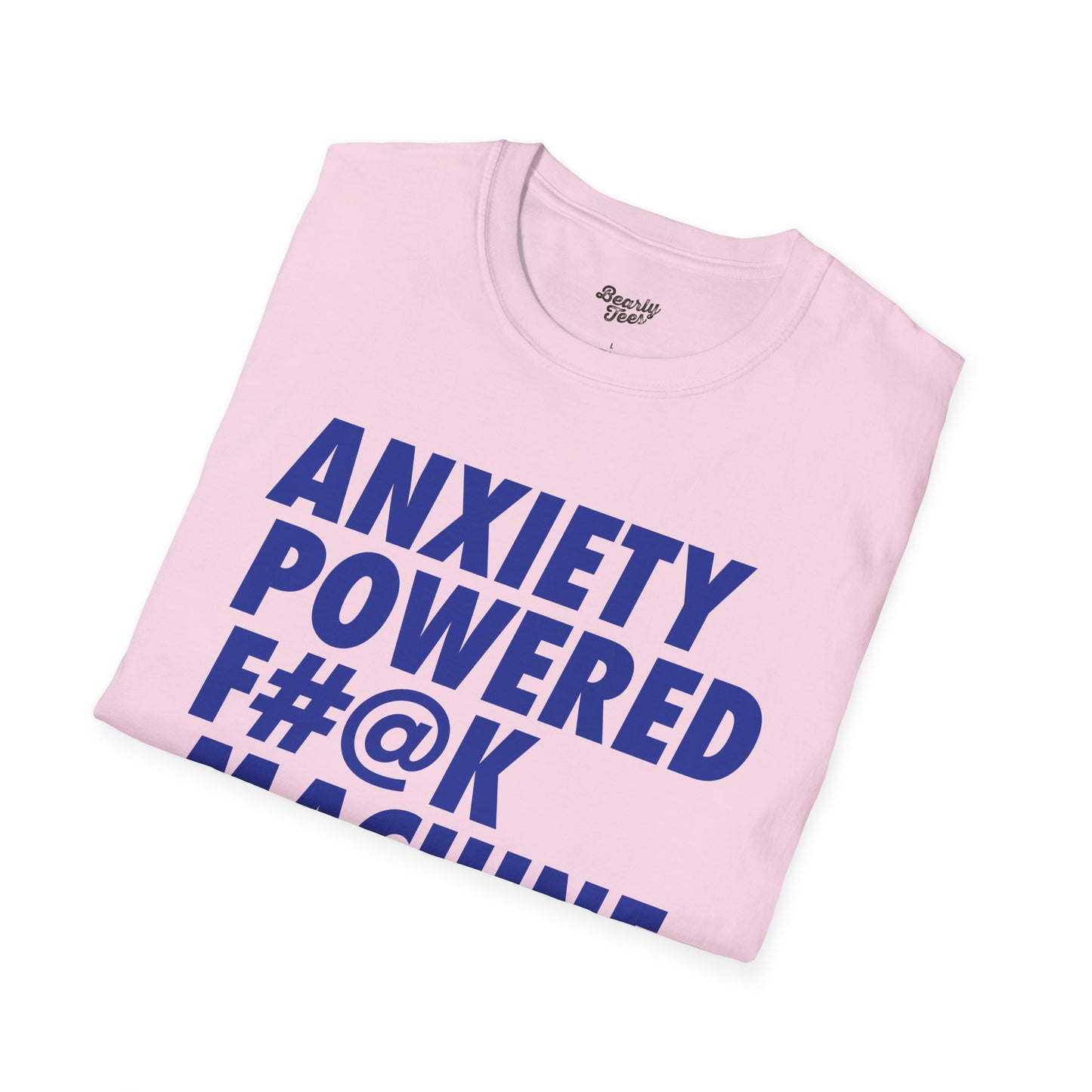 Anxiety Powered F#@K Machine T-Shirt
