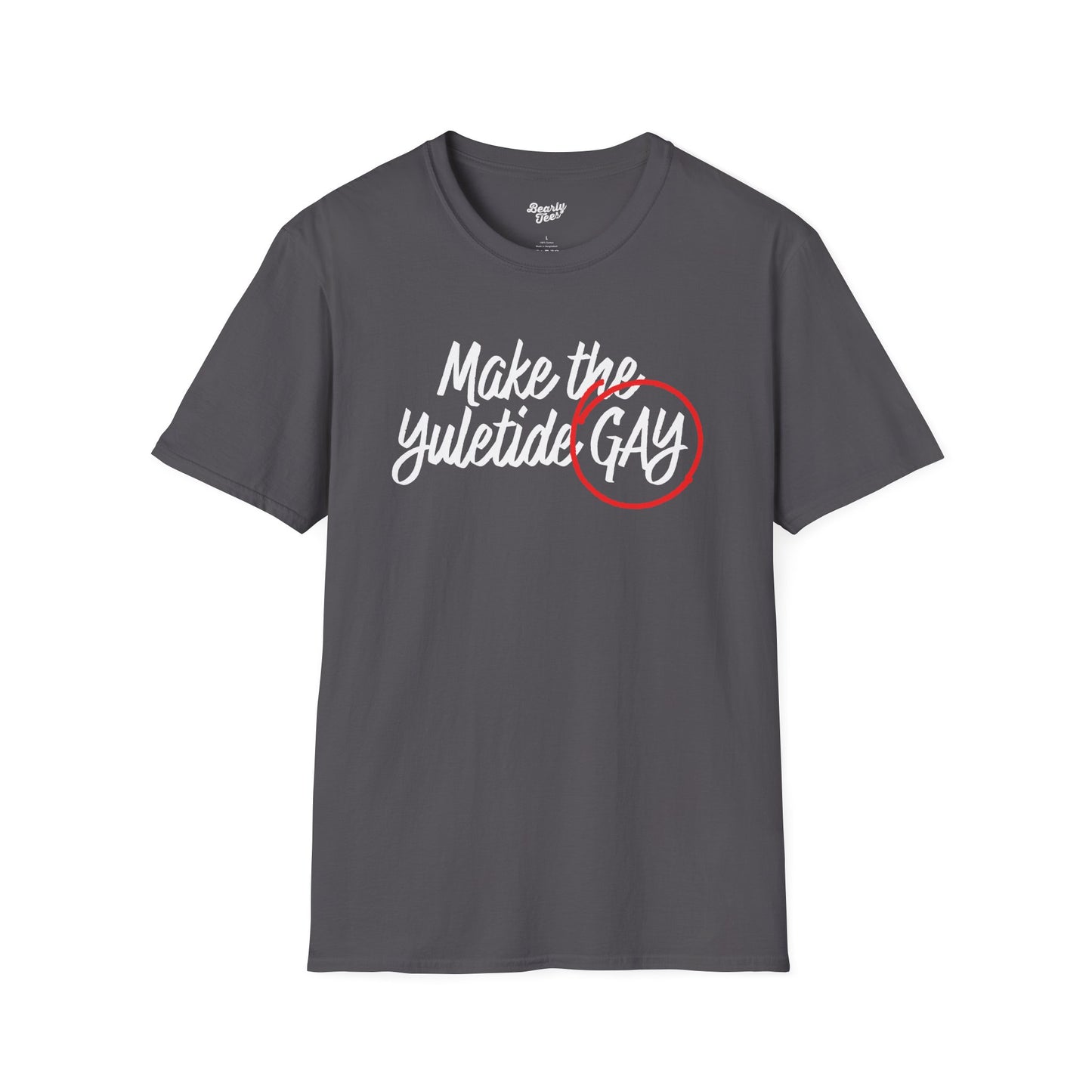 Make the Yuletide Gay T-Shirt