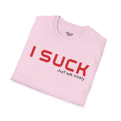 I suck