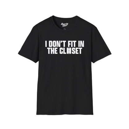 I don't fit in the closet