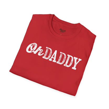 Oh Daddy T-Shirt