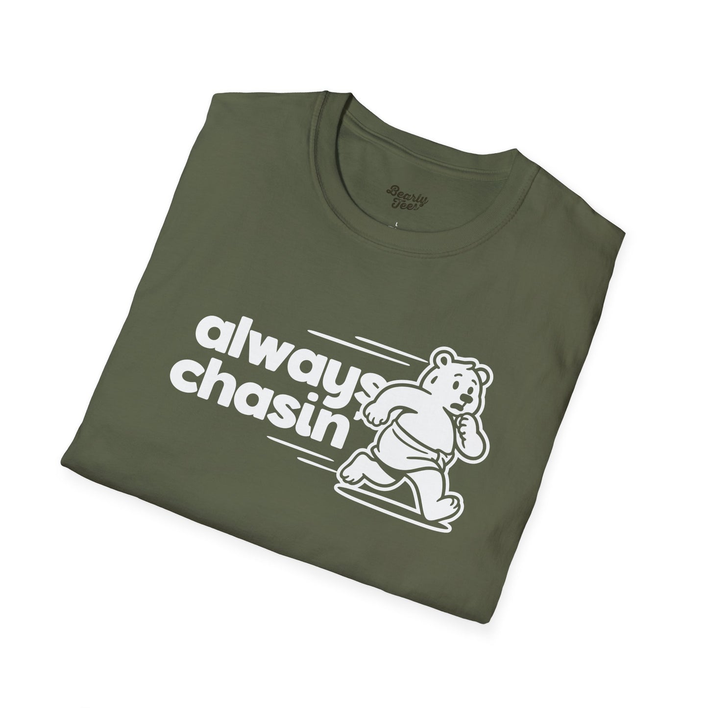 Always Chasin' T-Shirt