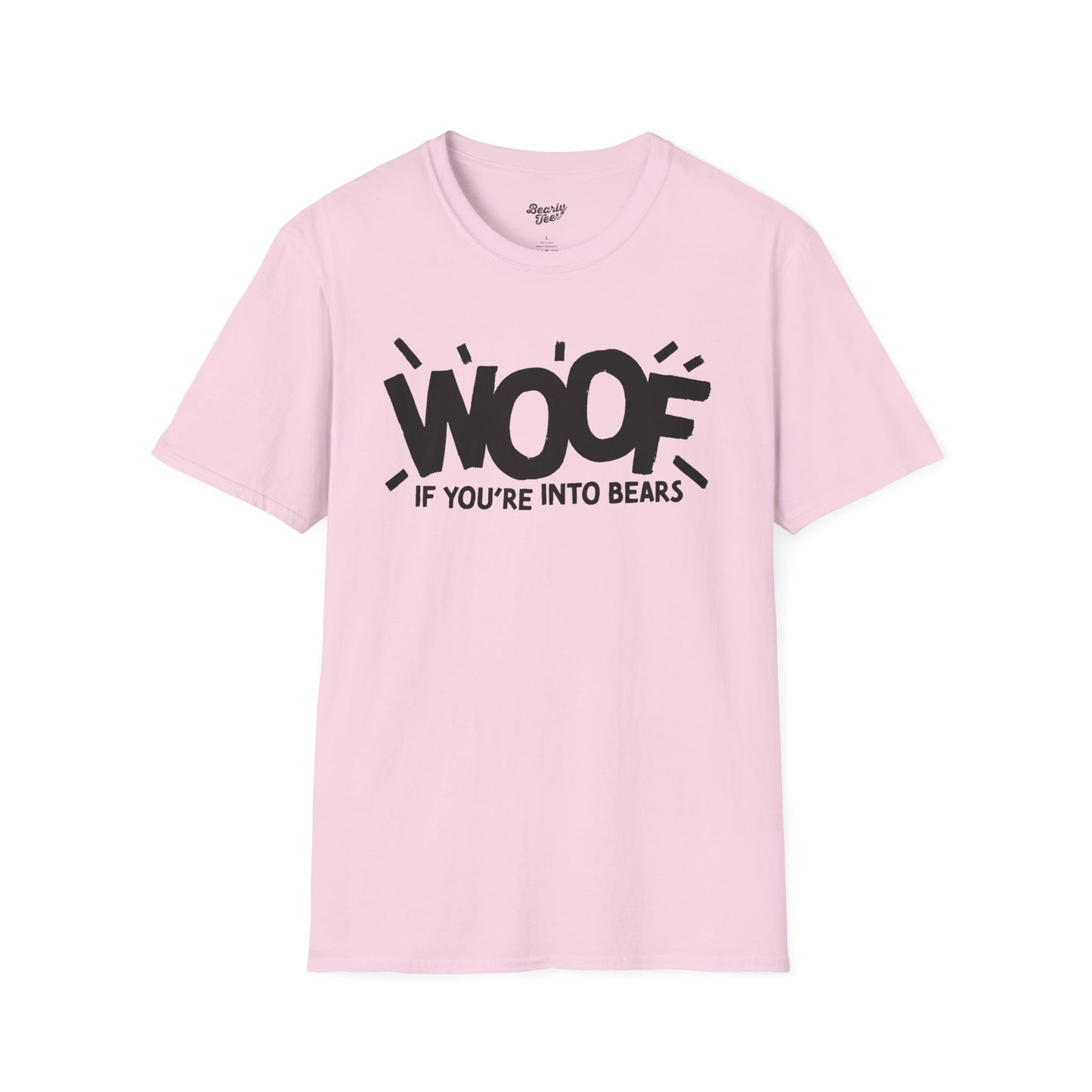 Woof if you're into Bears T-Shirt