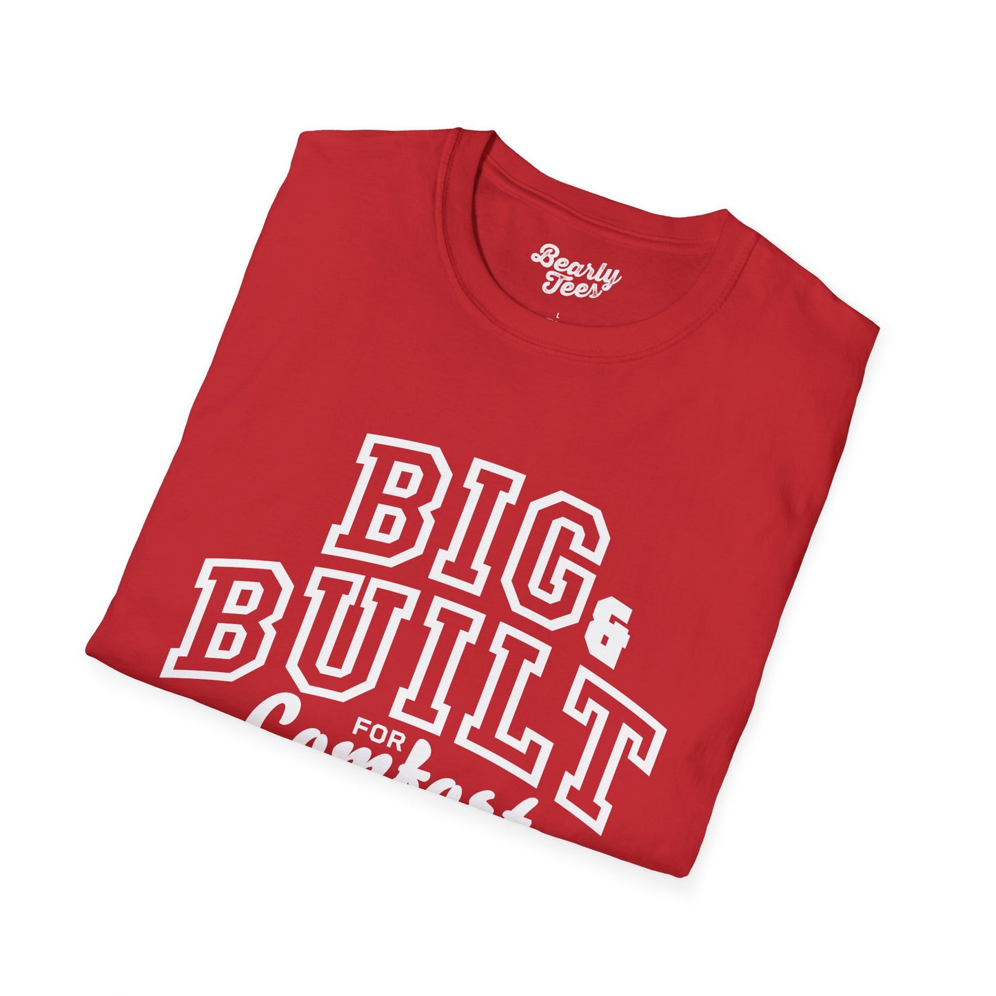 Big & Built for Comfort T-Shirt