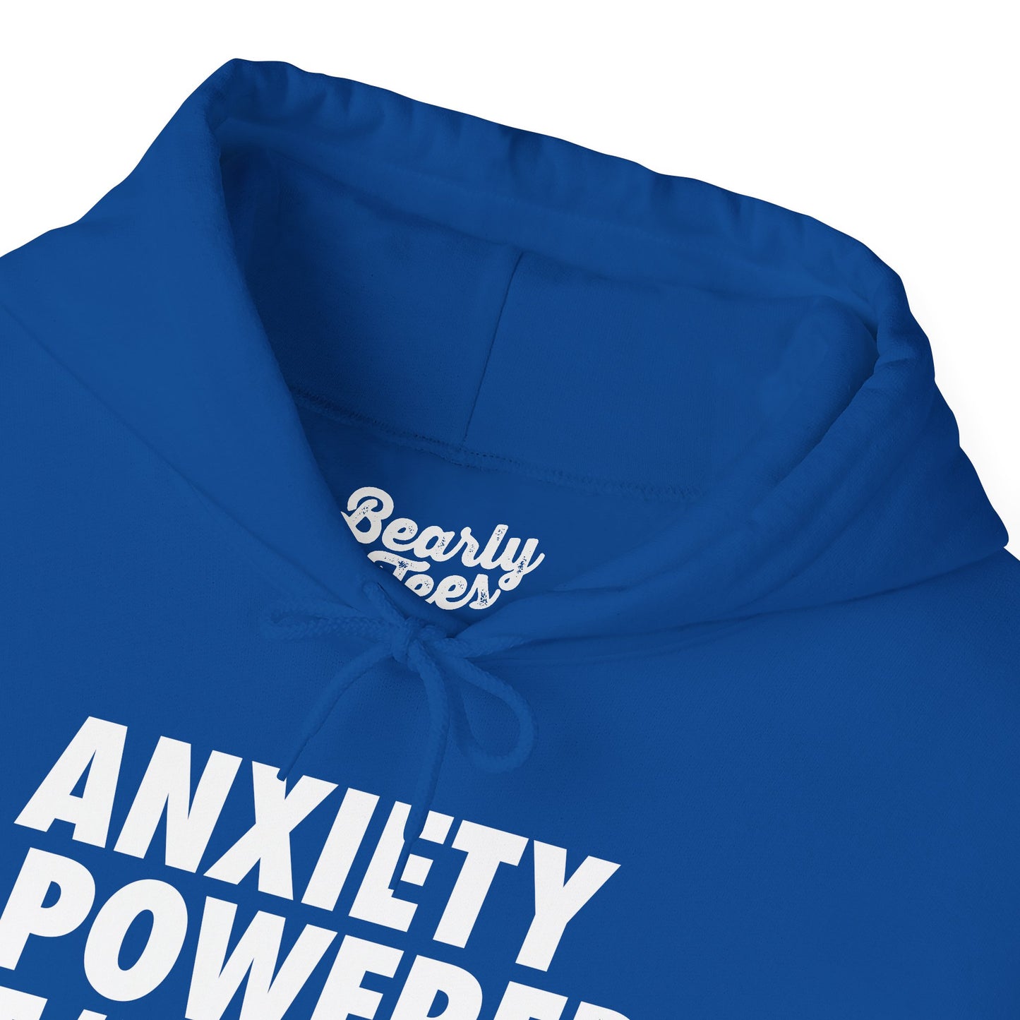 Anxiety Powered Hoodie