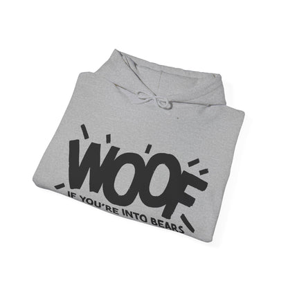 Woof if you're into Bears Hoodie