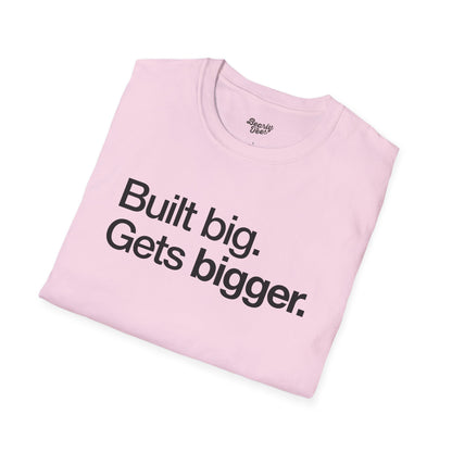 Built big. Gets bigger.