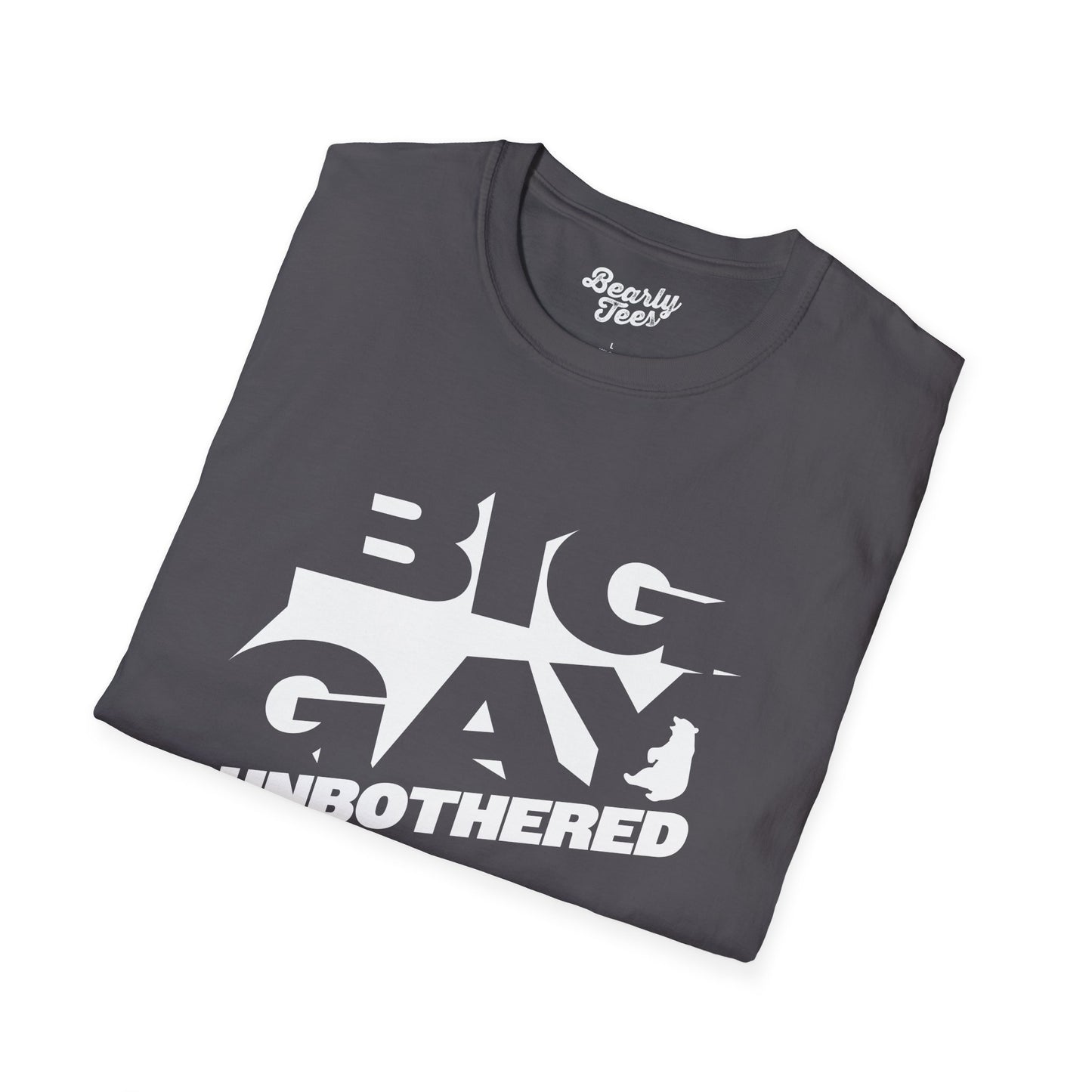 Big gay unbothered