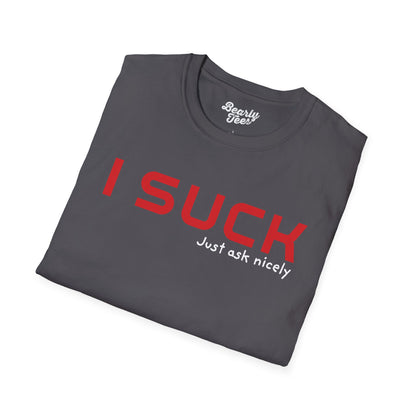 I suck