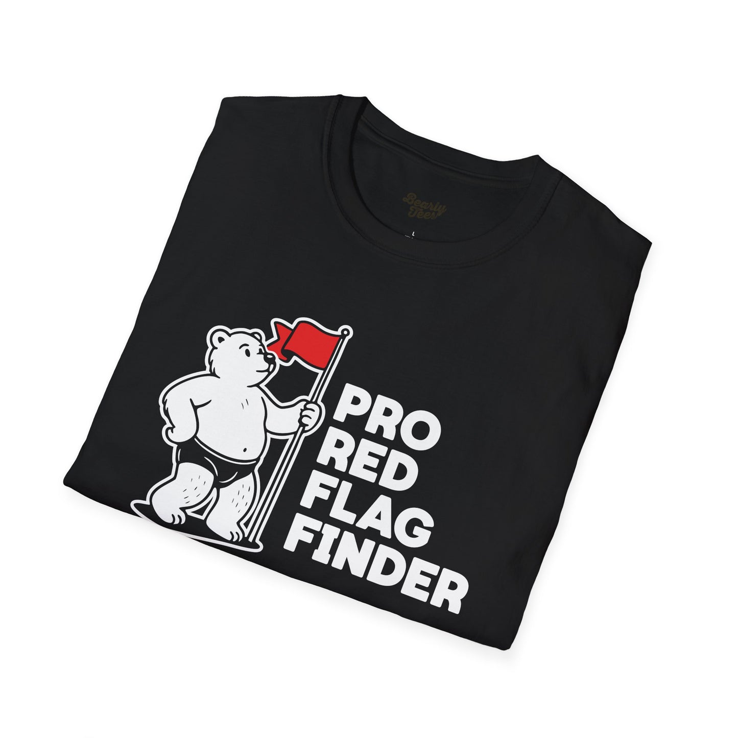 Pro Red Flag Finder T-Shirt