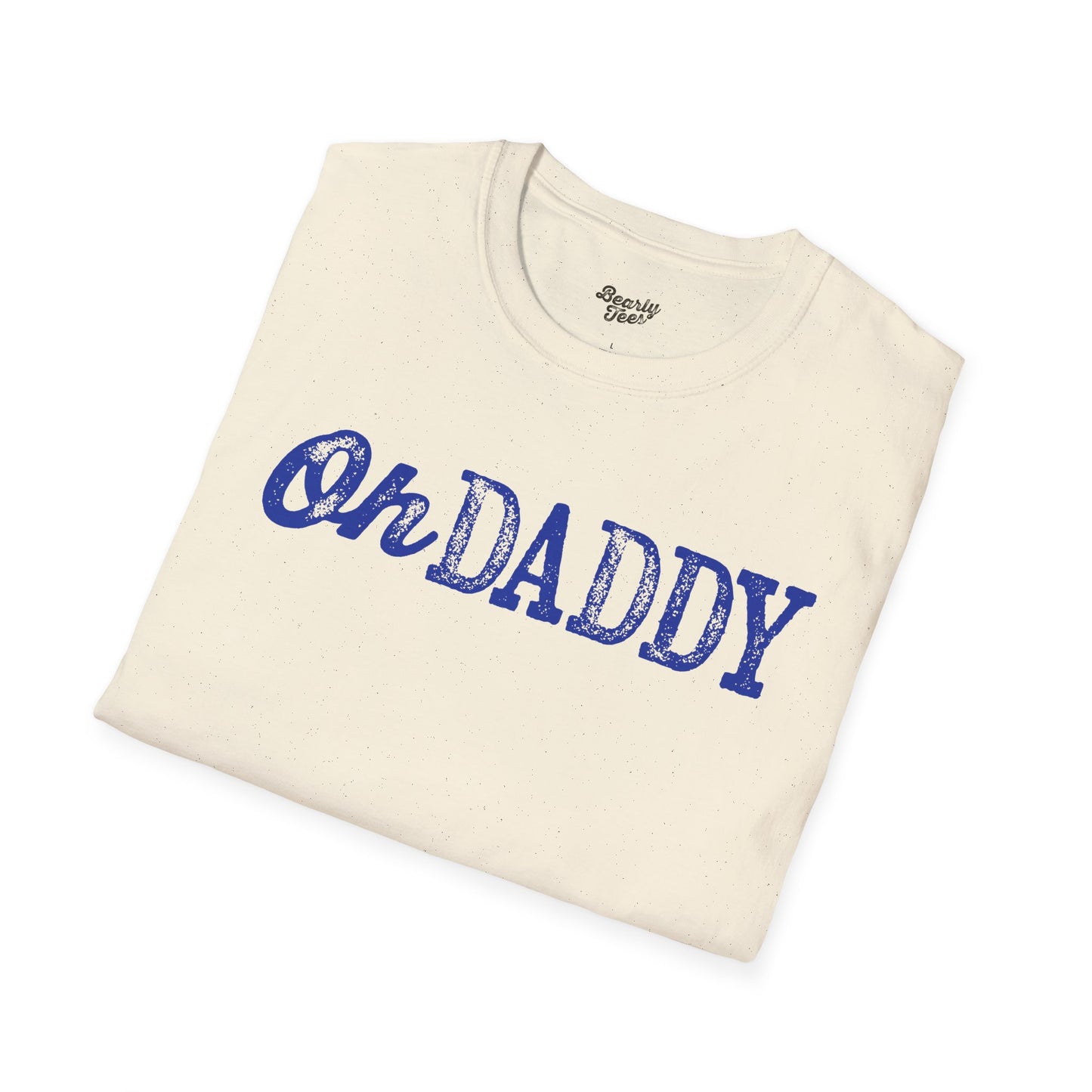 Oh Daddy T-Shirt