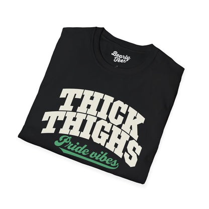 Thick thighs, Pride vibes