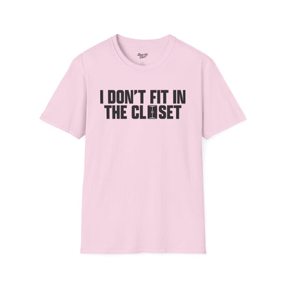 I don't fit in the closet