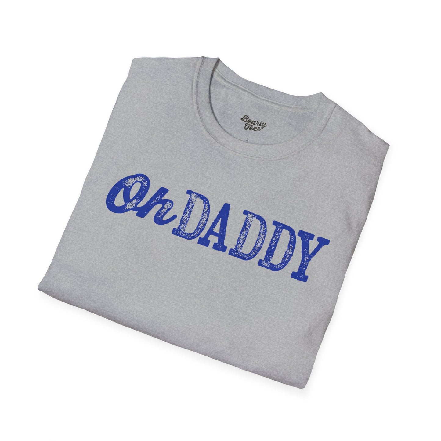 Oh Daddy T-Shirt
