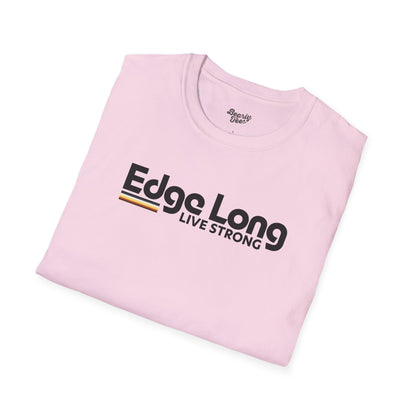 Edge long live strong