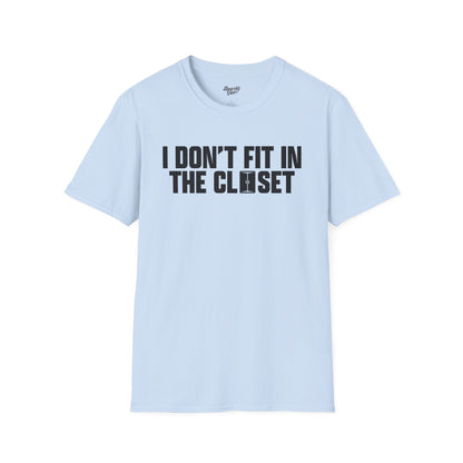 I don't fit in the closet