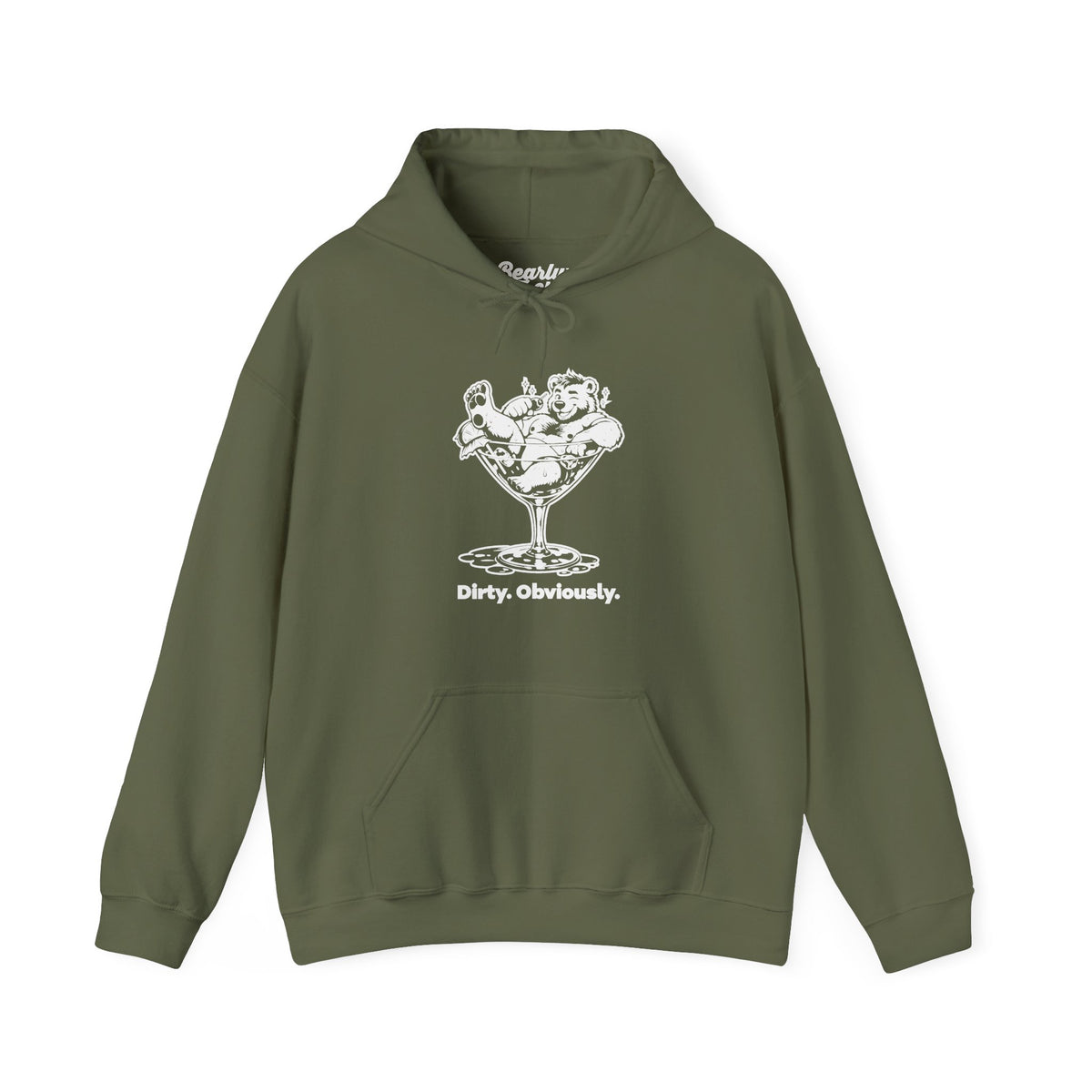 Dirty. Obviously. Hoodie