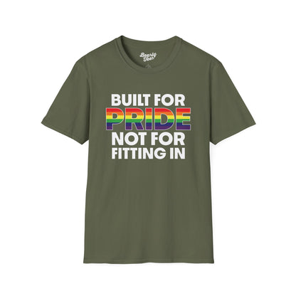 Built for pride, not for fitting in