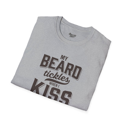 My beard tickles