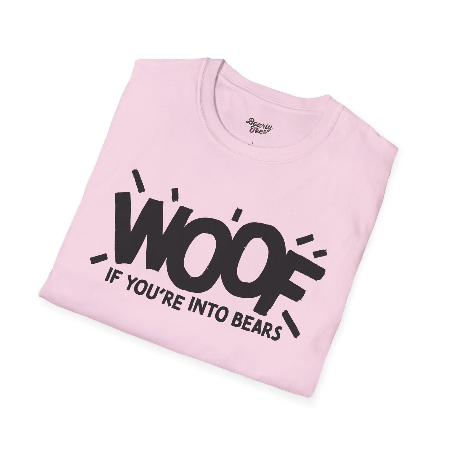 Woof if you're into Bears T-Shirt