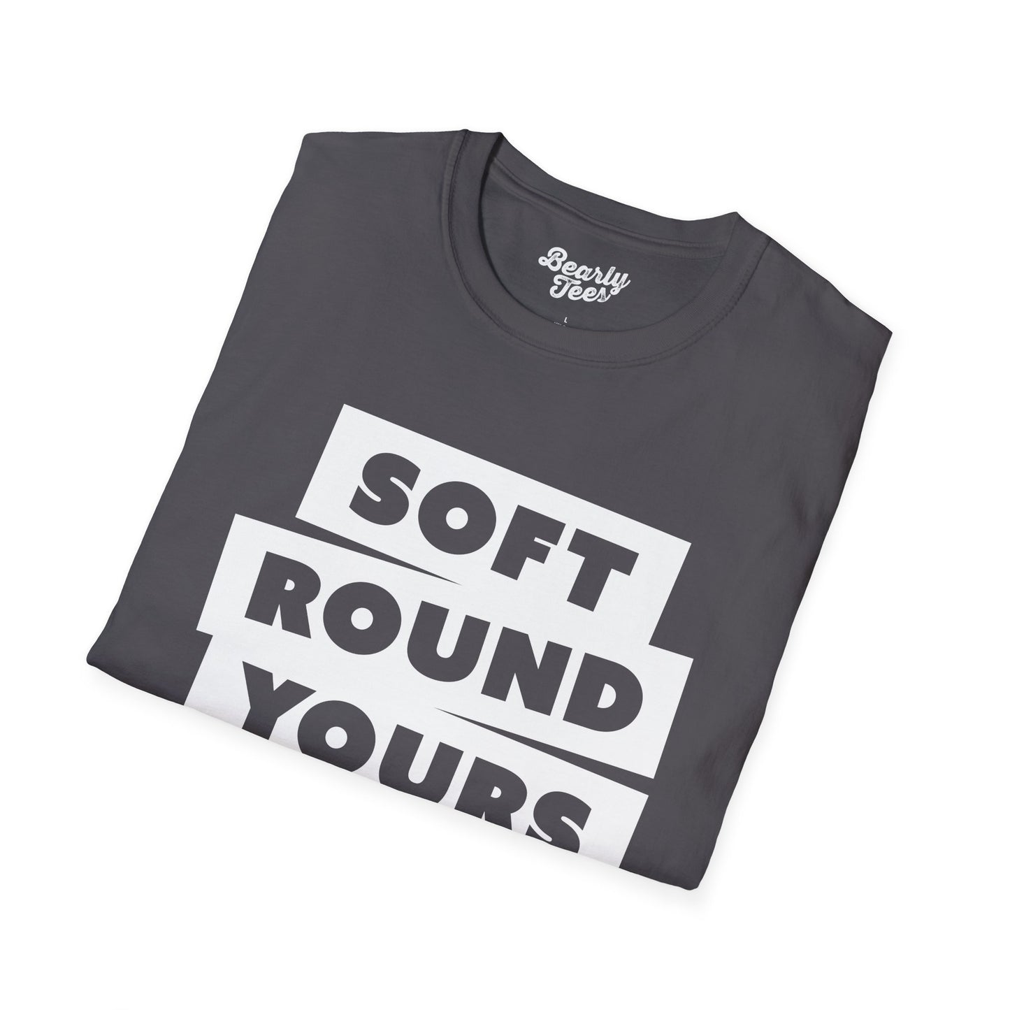 Soft round yours