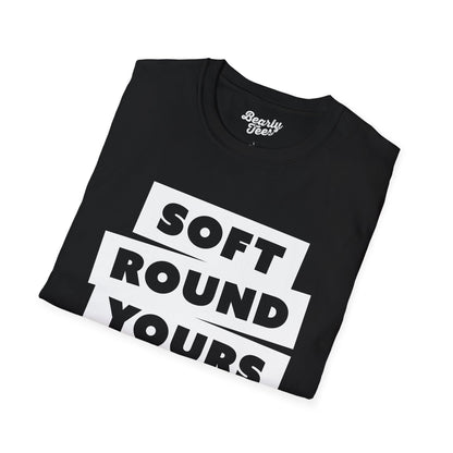 Soft round yours