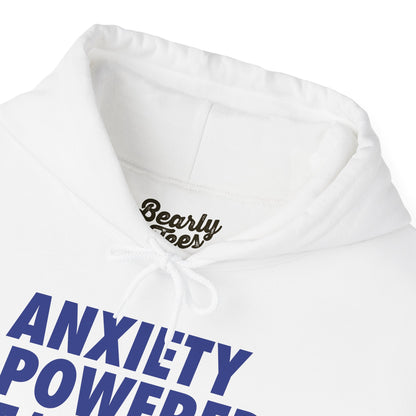 Anxiety Powered Hoodie