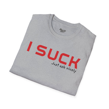 I suck