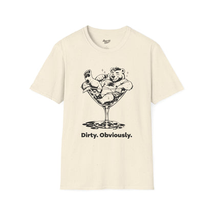 Dirty. Obviously.
