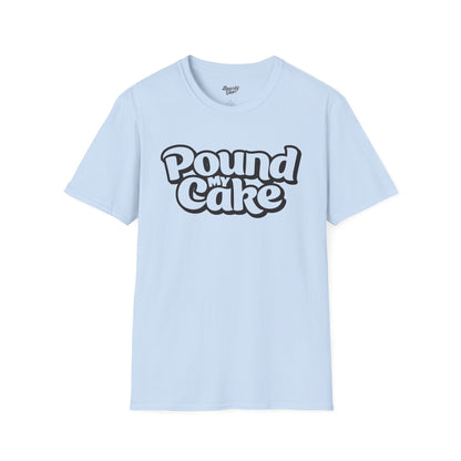 Pound my cake