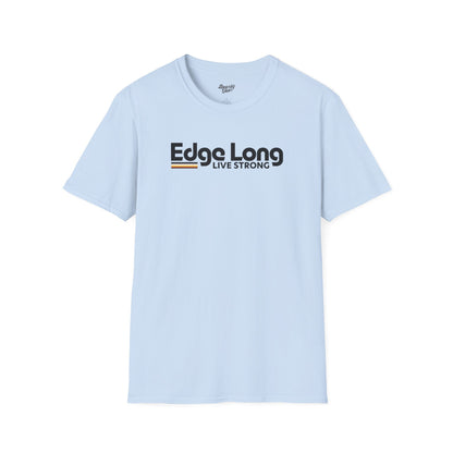 Edge long live strong