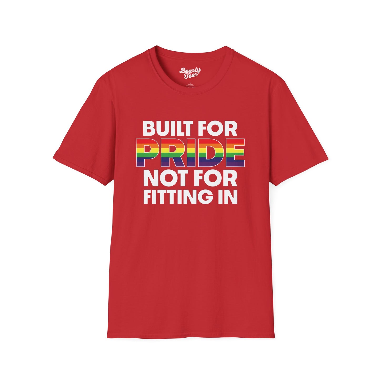 Built for pride, not for fitting in