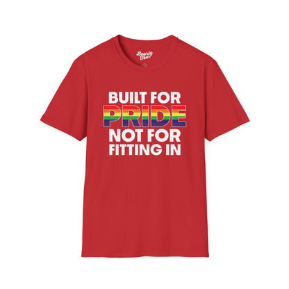 Built for pride, not for fitting in