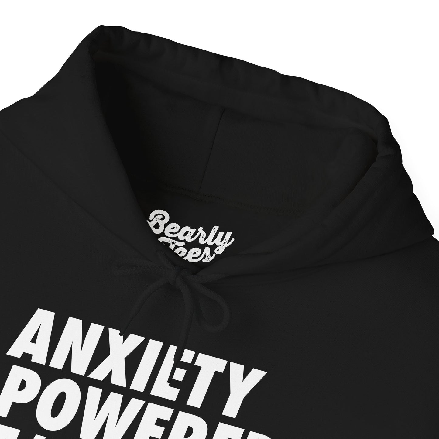 Anxiety Powered Hoodie