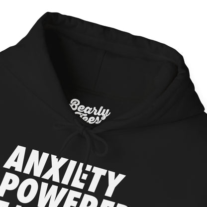 Anxiety Powered Hoodie