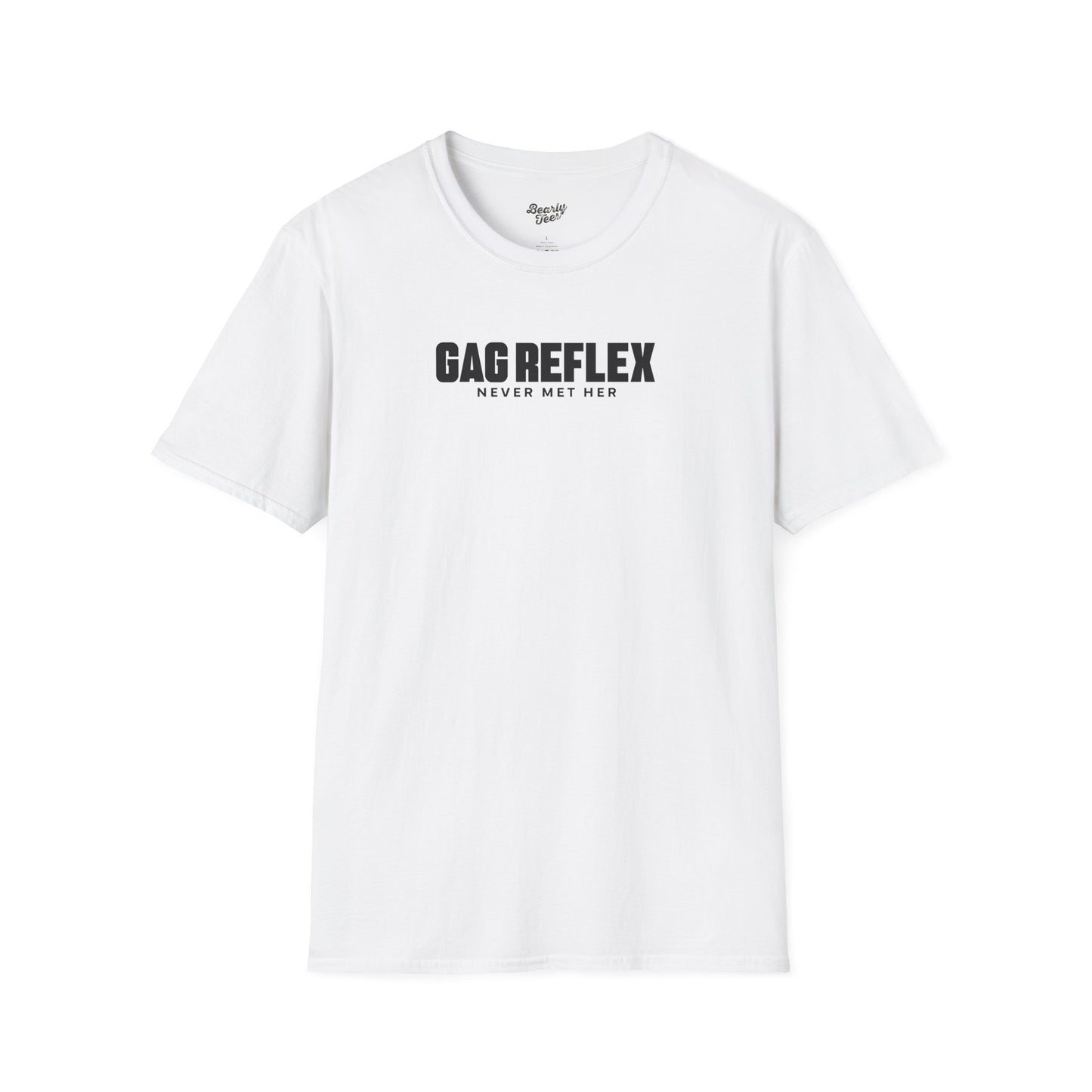 Gag reflex - never met her