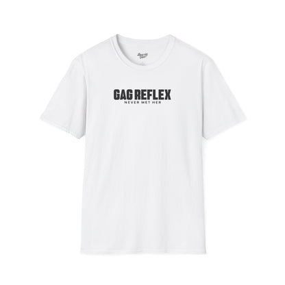 Gag reflex - never met her