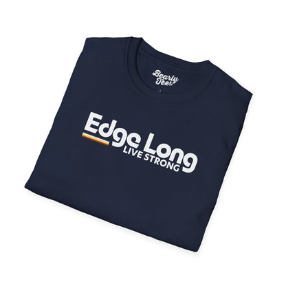Edge long live strong
