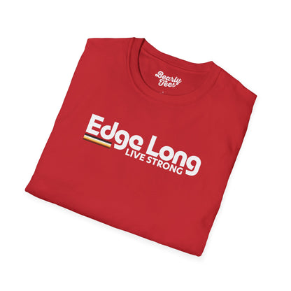 Edge long live strong